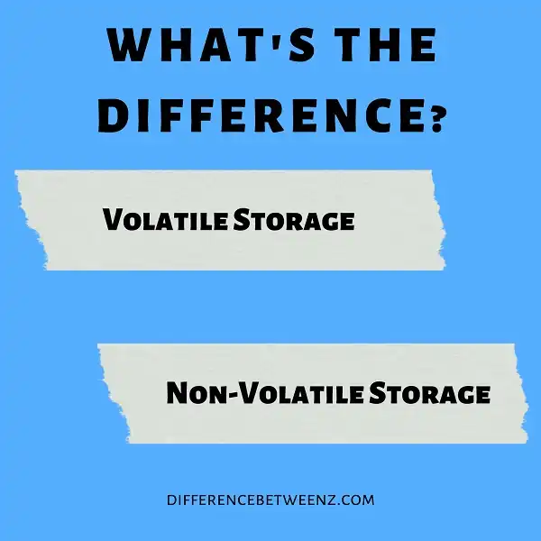 Difference between Volatile and Non-Volatile Storage