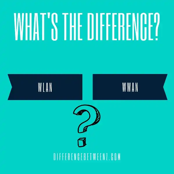 Difference between WLAN and WWAN