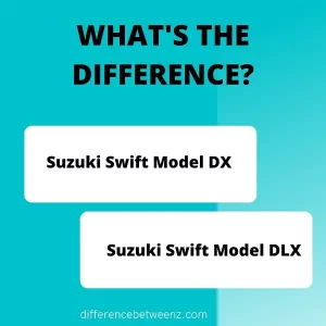 Differences between The Suzuki Swift Model DX and DLX