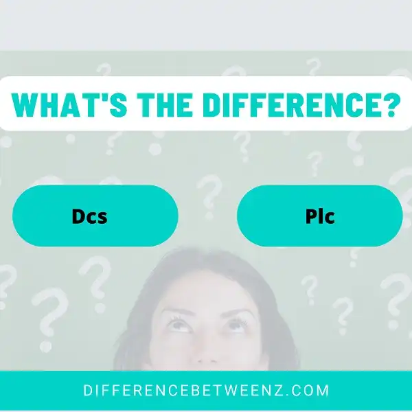 Difference between Dcs and Plc