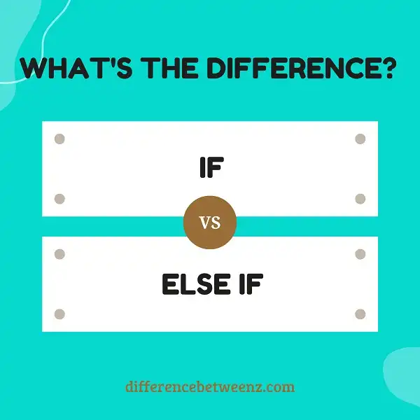 Difference between If and Else If