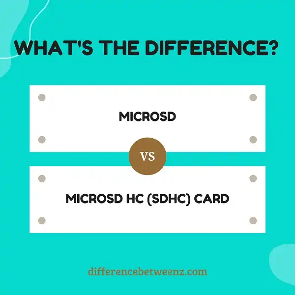 Difference between MicroSD and MicroSD HC (SDHC) Card