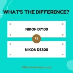 Difference between Nikon D7100 and D5300