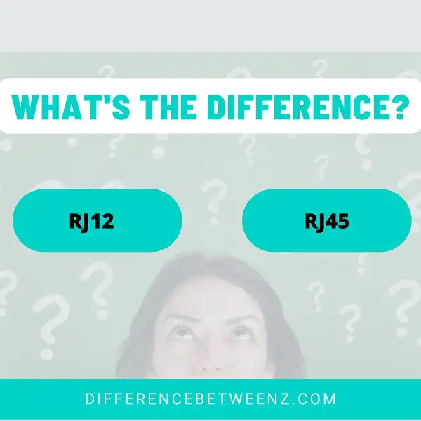 Difference between RJ12 and RJ45