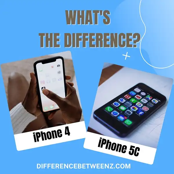 Difference between iPhone 4 and iPhone 5c