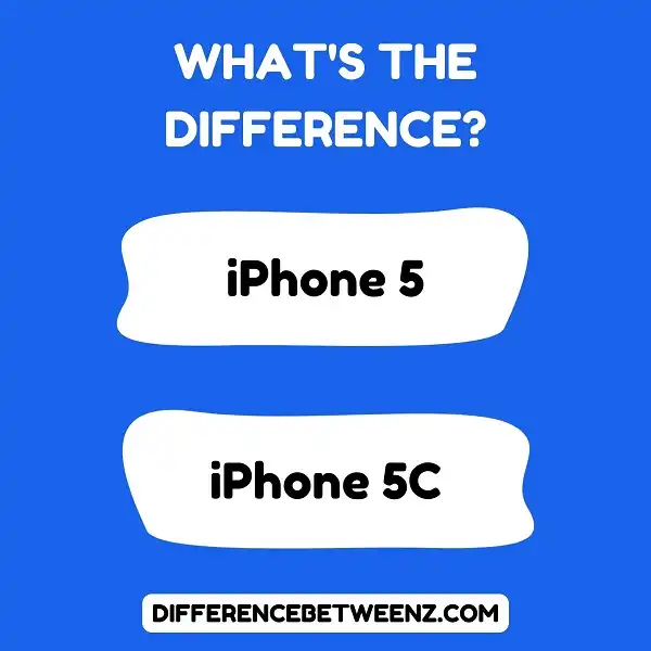 Difference between iPhone 5 and iPhone 5C