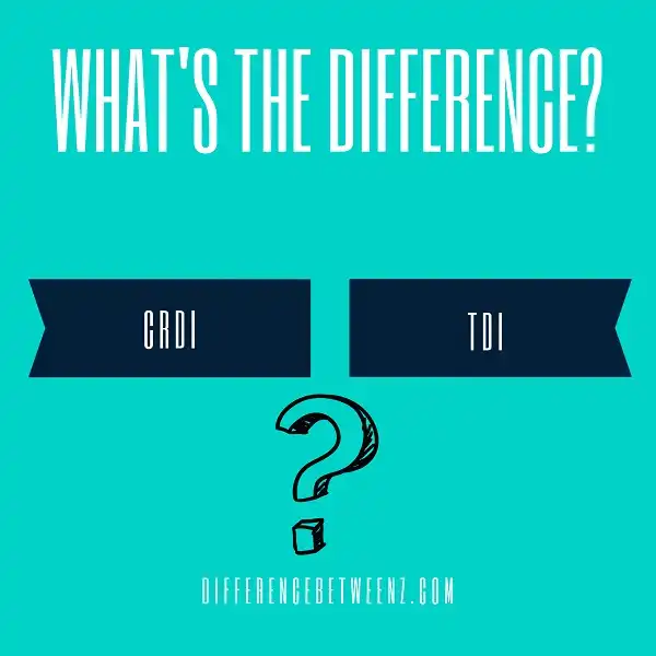 Differences between CRDI and TDI