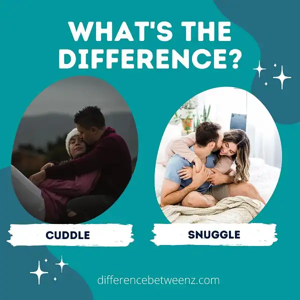 Differences between Cuddle and Snuggle