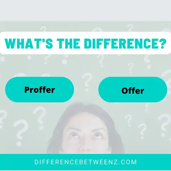 Differences between Proffer and Offer