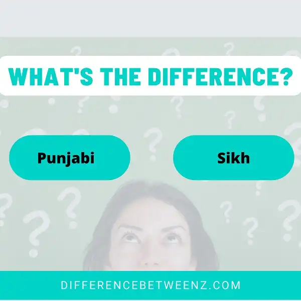 Differences between Punjabi and Sikh