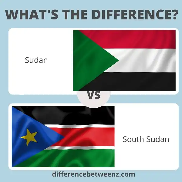Differences between Sudan and South Sudan