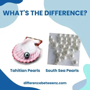 Differences between Tahitian and South Sea Pearls