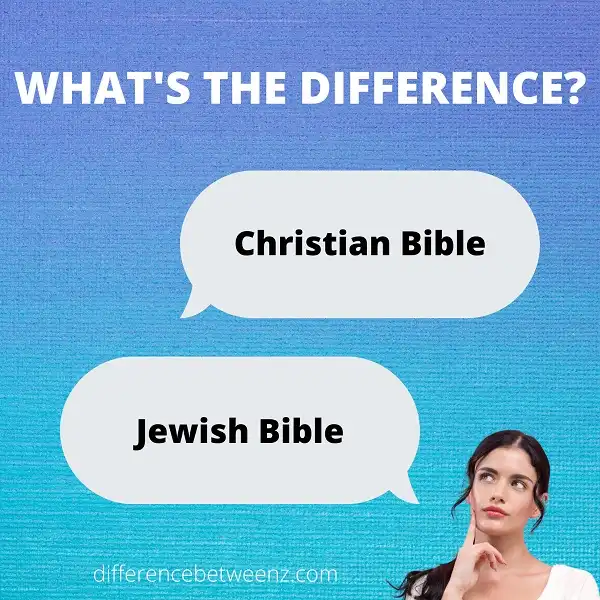 Differences between The Christian and Jewish Bible