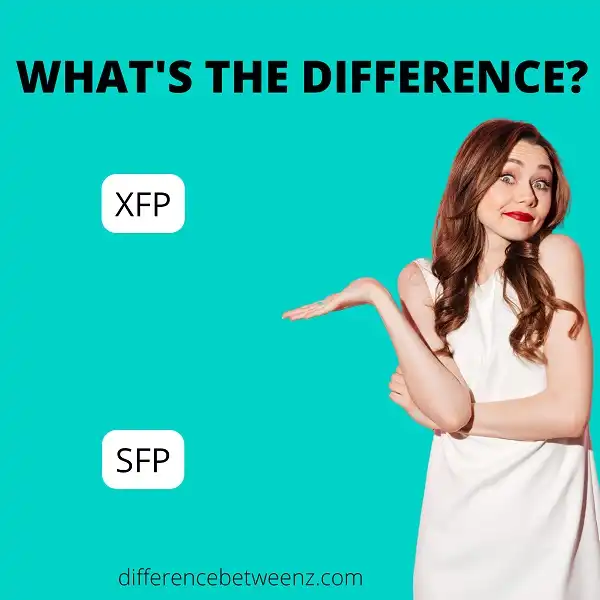 Differences between XFP and SFP