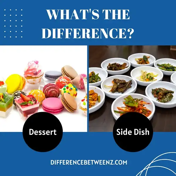 Differences between a Dessert and a Side Dish