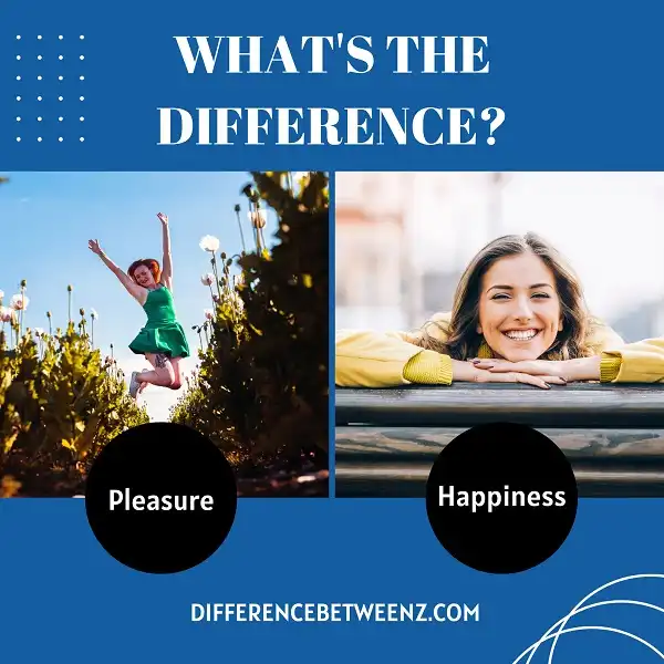 Difference Between Pleasure and Happiness