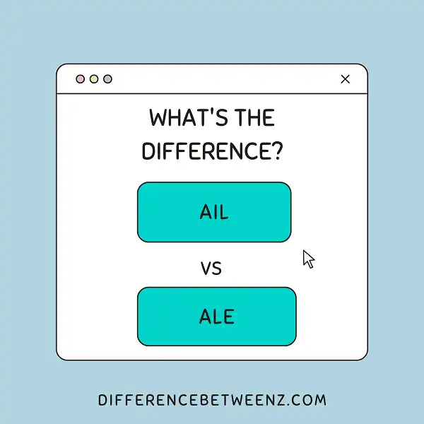 Difference between Ail and Ale