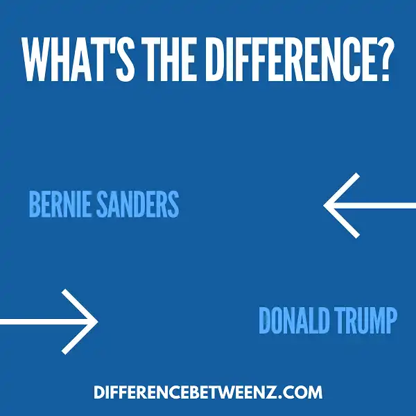 Difference between Bernie Sanders and Donald Trump