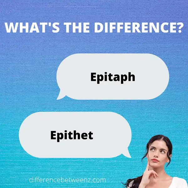 Difference between Epitaph and Epithet