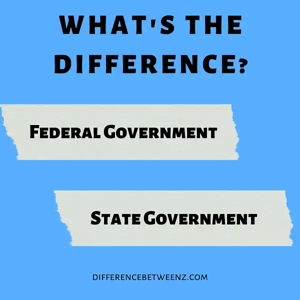 Difference between Federal and State Government