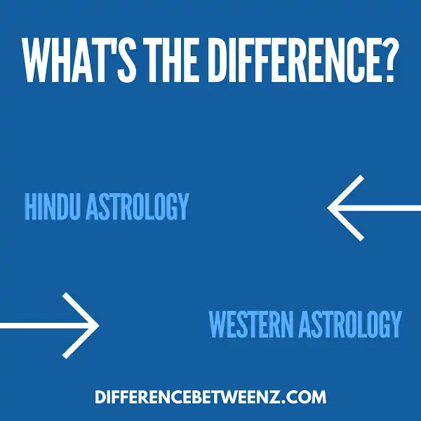 Difference between Hindu Astrology and Western Astrology