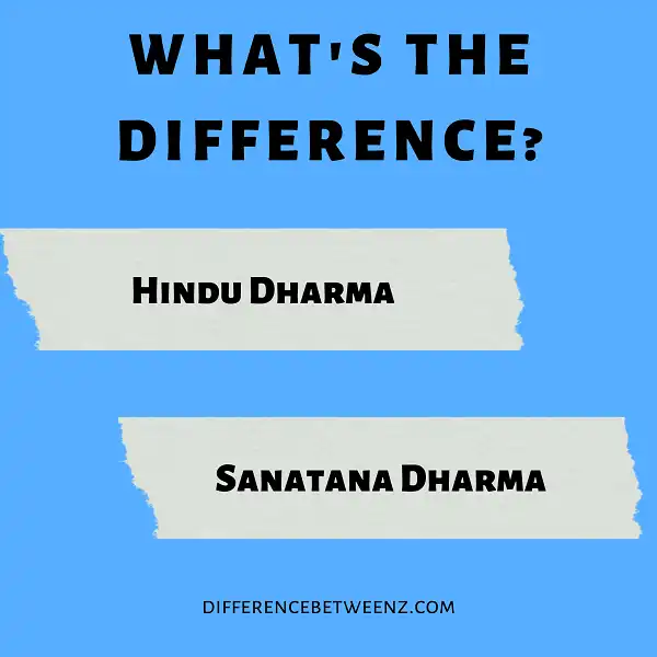 Difference between Hindu Dharma and Sanatana Dharma