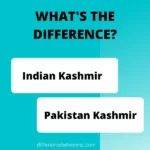 Difference between Indian Kashmir and Pakistan Kashmir