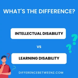 Difference between Intellectual Disability and Learning Disability