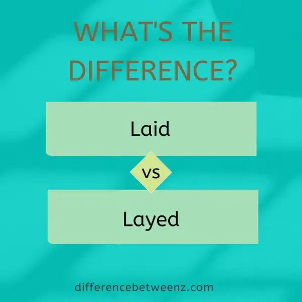 Difference between Laid and Layed
