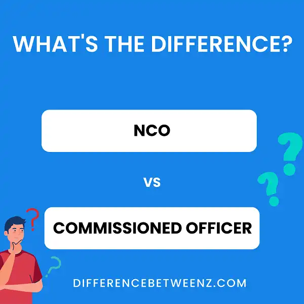 Difference between NCO and Commissioned Officer