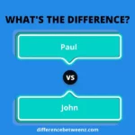 Difference between Paul and John