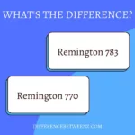 Difference between Remington 770 and 783