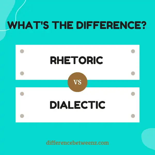 Difference between Rhetoric and Dialectic
