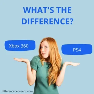 Difference between Xbox 360 and PS4