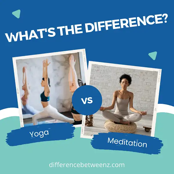 Difference between Yoga and Meditation