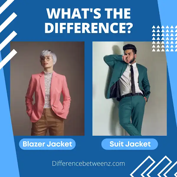 Differences between Blazer and Suit Jacket