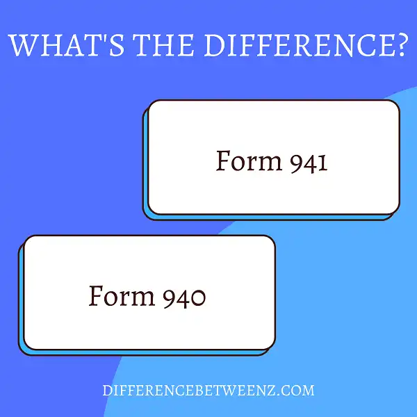 Differences between Form 940 and Form 941