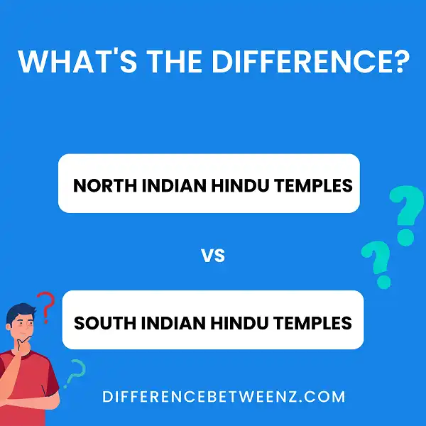 Differences between North and South Indian Hindu Temples