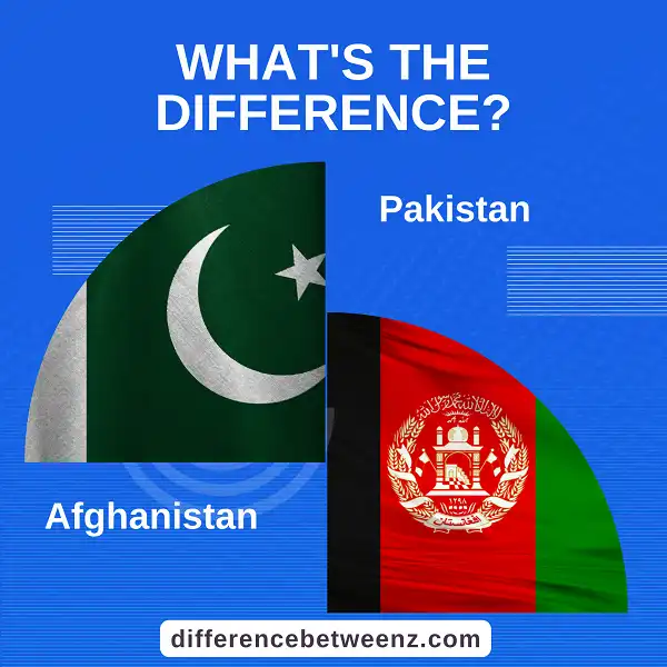 Differences between Pakistan and Afghanistan