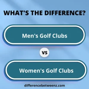 Difference Between Men's and Women's Golf Clubs