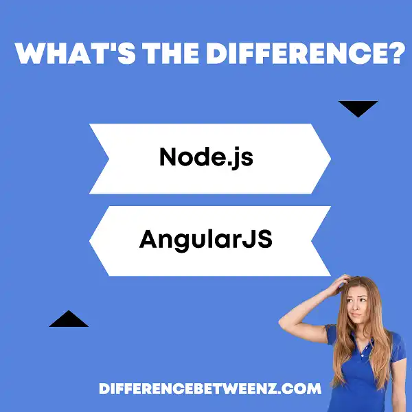 Difference Between Node.js and AngularJS