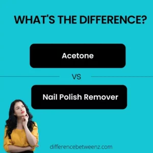 Difference between Acetone and Nail Polish Remover