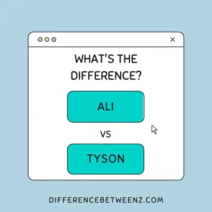 Difference between Ali and Tyson