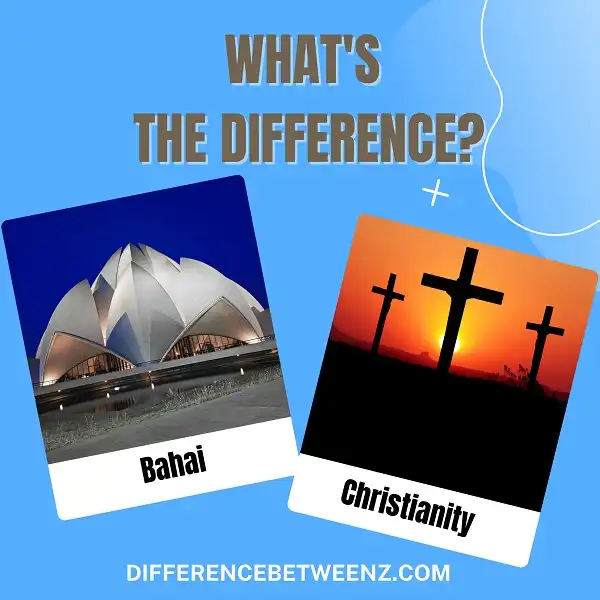 Difference between Bahai and Christianity