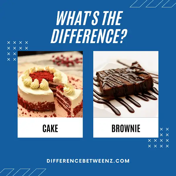Difference between Cake and Brownie