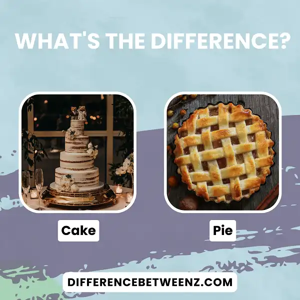 Difference between Cake and Pie