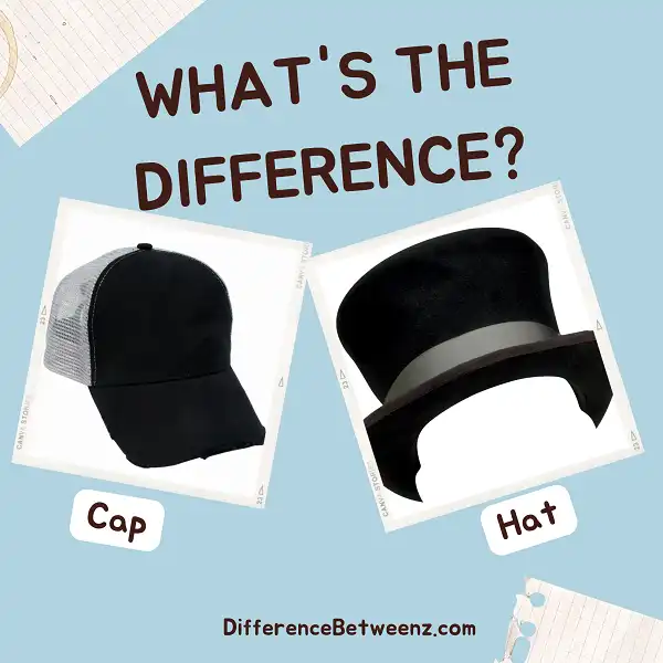 Difference between Cap and Hat