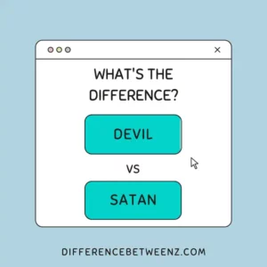Difference between Devil and Satan