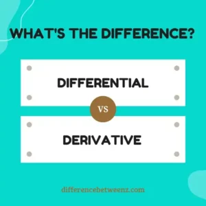 Difference between Differential and Derivative