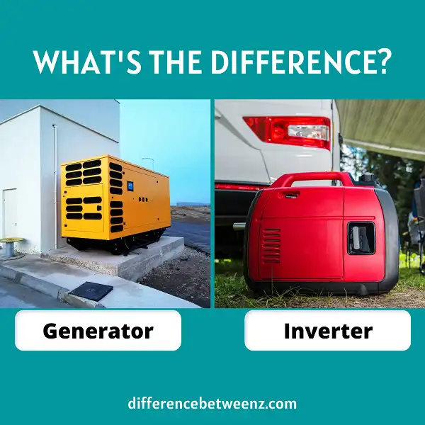 Difference between Generator and Inverter